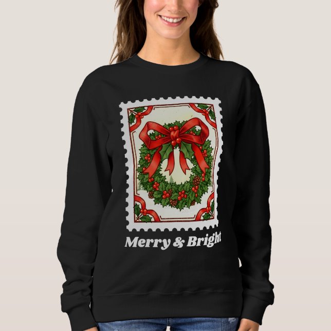 Merry & Bright Christmas Wreath Postage Stamp Sweatshirt (Front)