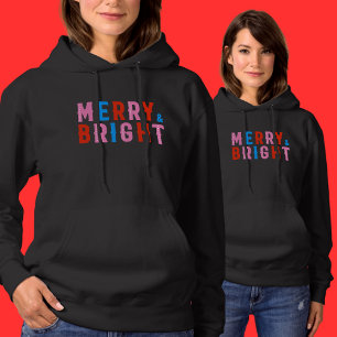  Merry & Bright, Merry Christmas          Hoodie
