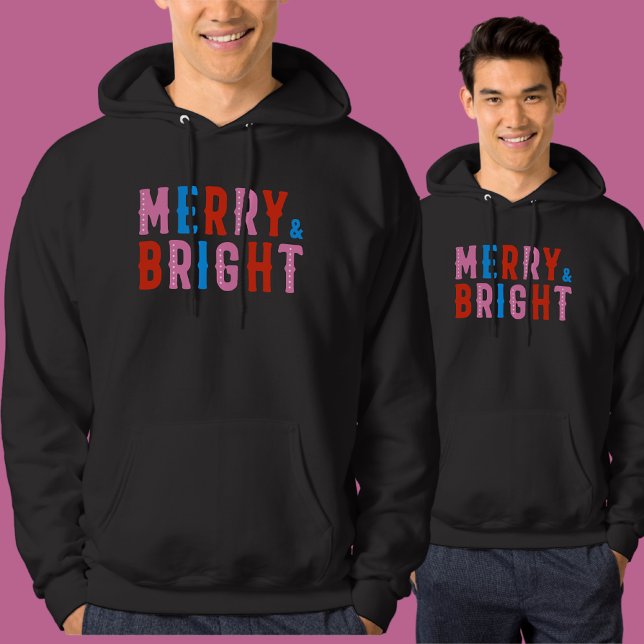  Merry & Bright, Merry Christmas      Hoodie (Creator Uploaded)