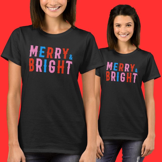  Merry & Bright, Merry Christmas    T-Shirt (Creator Uploaded)