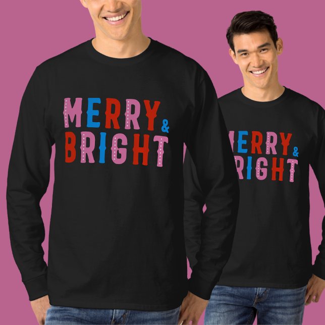  Merry & Bright, Merry Christmas      T-Shirt (Creator Uploaded)