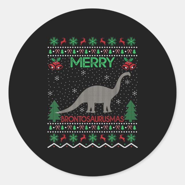 Merry Brontosaurus Xmas Gift Ugly Brontosaurus Chr Classic Round Sticker (Front)