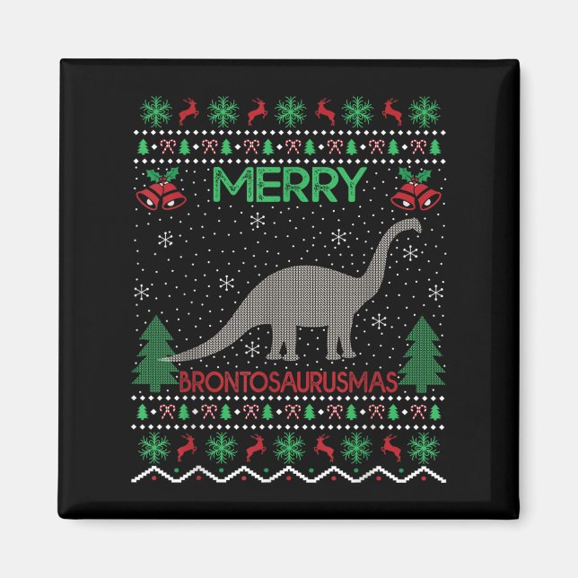 Merry Brontosaurus Xmas Gift Ugly Brontosaurus Chr Magnet (Front)