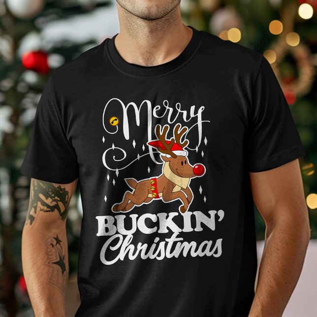 Merry Buckin' Christmas Rudolph Reindeer Funny T-Shirt (Creator Uploaded)