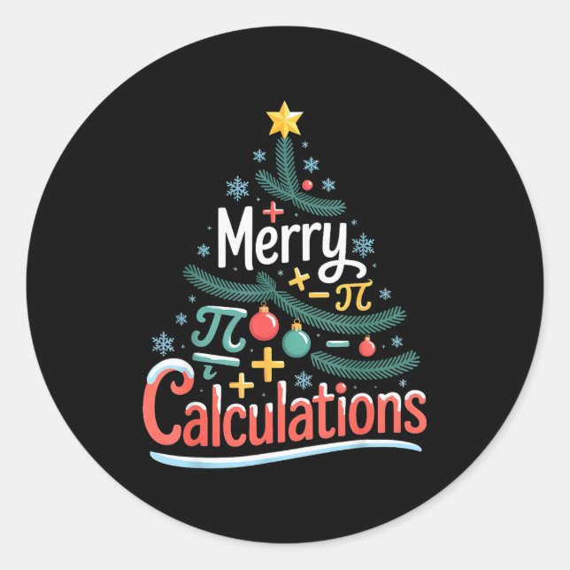 Merry Calculations Funny Math Teacher Christmas  Classic Round Sticker (Front)