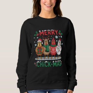 Merry Chick-Mas Funny Christmas Chickens Holiday P Sweatshirt