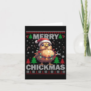 Merry Chickmas Funny Chicken Christmas Ugly For Bo Card