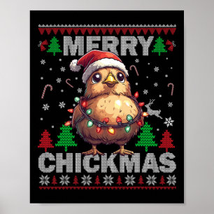 Merry Chickmas Funny Chicken Christmas Ugly For Bo Poster