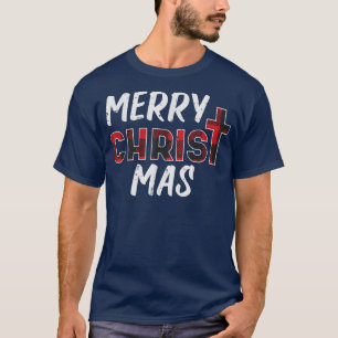 Merry Christ Mas Christian Jesus Christmas PJs Xma T-Shirt