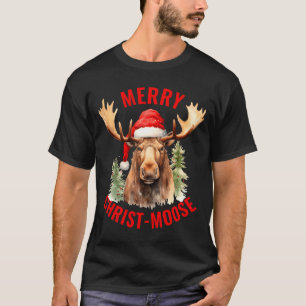 Merry Christ Moose Funny Christmas Moose  T-Shirt