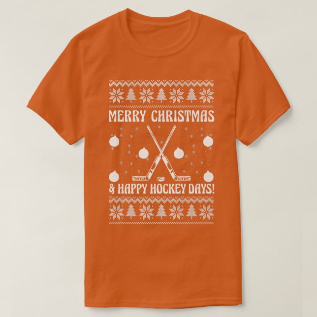 Merry Christmas And Happy Hockeydays Funny Ice Hoc T-Shirt (Design Front)