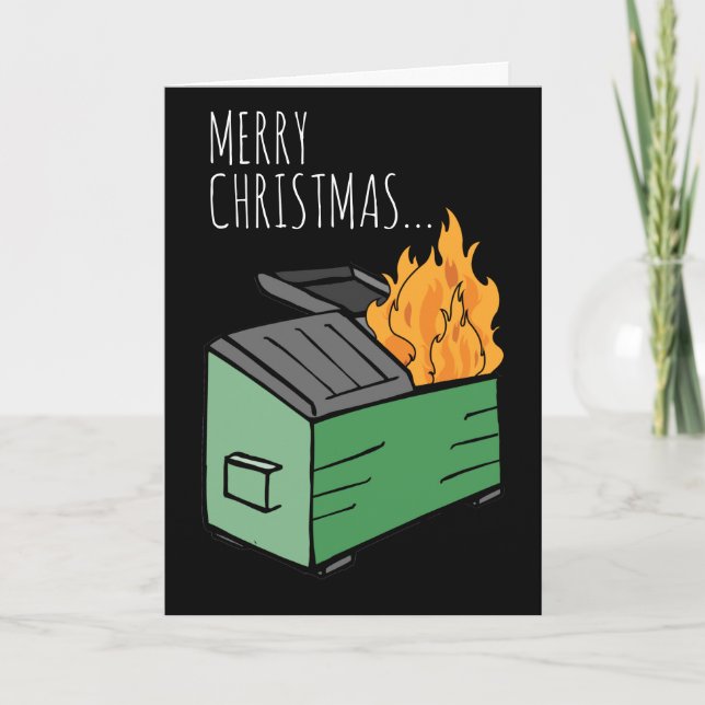 Merry Christmas and Happy New Year Dumpster Fire Card (Front)