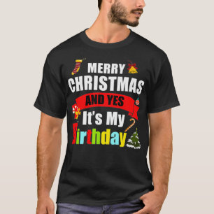 Merry Christmas And Yes Its My Birthday Premium  T-Shirt