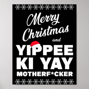 Merry Christmas And Yippee Ki Yay Motherfcker Die  Poster