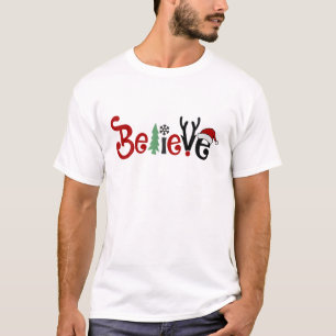 Merry Christmas Believe In Santa Claus Winter Holi T-Shirt