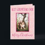Merry Christmas Best Girlfriend Ever Holiday Card<br><div class="desc">An amazing Christmas card for your girlfriend, this design features a pink snowy background with red font. Upload your favourite photo. The inside of the card has an amazing message. Order yours today! Stock Photography © Shelley N. https://www.flickr.com/photos/msgolightly/9511533669/in/album-72157635077961368/ and provided by Creative Commons | https://creativecommons.org/licenses/by/2.0/ Background Artwork created by: Sonya...</div>