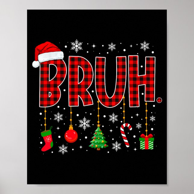 Merry Christmas Bruh Buffalo Plaid Retro Xmas Men  Poster (Front)