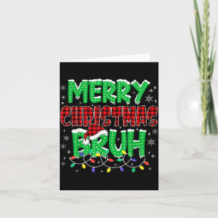 Merry Christmas Bruh Funny Holiday Family Group Ma Card