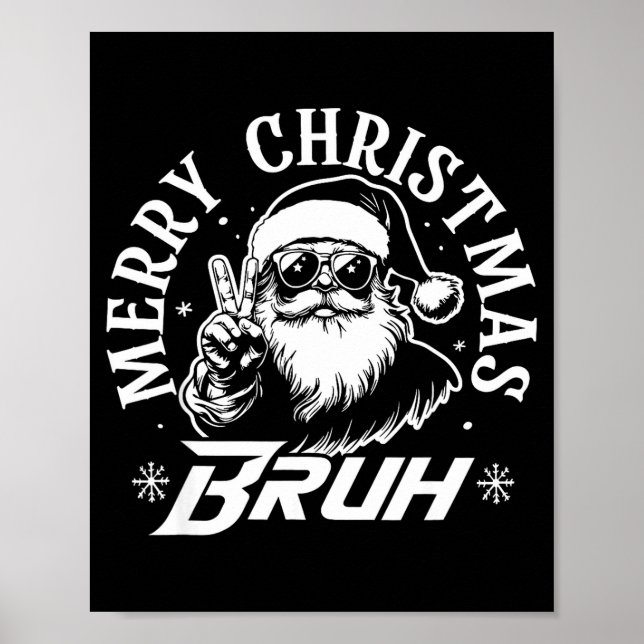Merry Christmas Bruh Funny Santa Claus Retro Men W Poster (Front)
