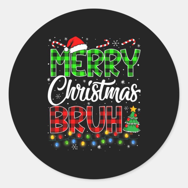 Merry Christmas Bruh Meme Funny Saying Bro Teens B Classic Round Sticker (Front)