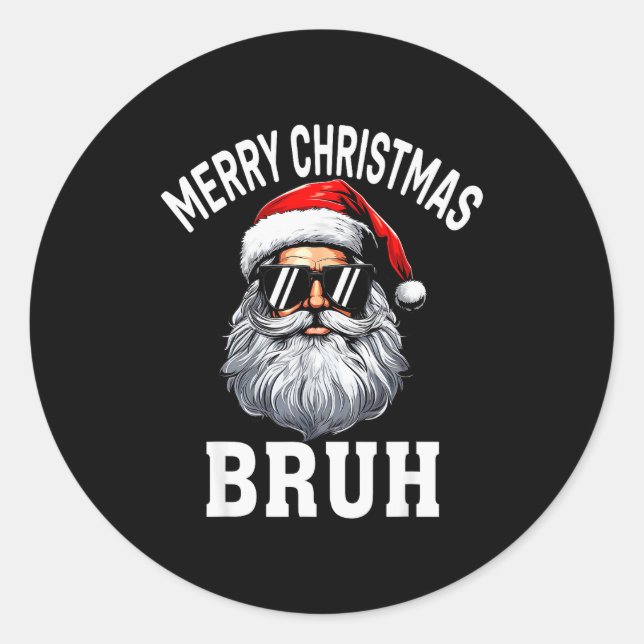 Merry Christmas Bruh Meme Funny Saying For Brother Classic Round Sticker (Front)