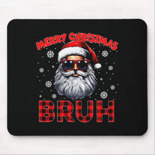 Merry Christmas Bruh Red Plaid Funny Santa Claus M Mouse Pad
