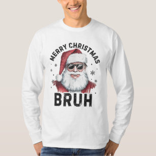 Merry Christmas Bruh Trump MAGA T-Shirt