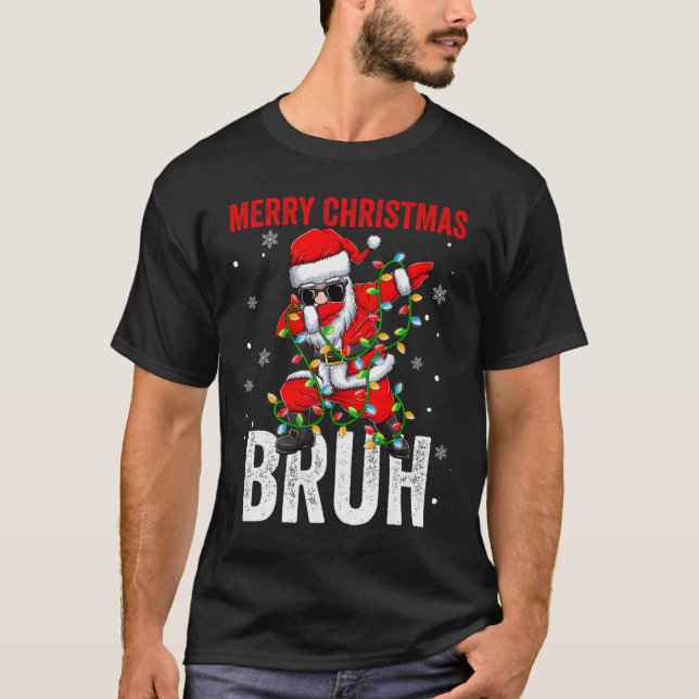 Merry Christmas Bruh Xmas Santa Claus Christmas Li T-Shirt (Front)