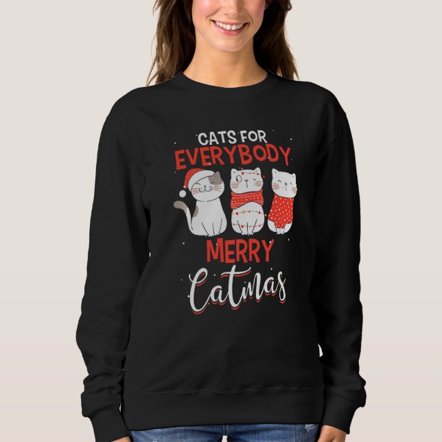 Merry Christmas Catmas Cats For Cat Sweatshirt (Front)