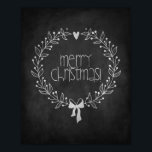 Merry Christmas Chalkboard Poster<br><div class="desc">A Christmas poster depicting a wreath around the text "'Merry Christmas!" on a black chalkboard. This poster looks like a real chalkboard, but you won't have to deal with chalk dust! Perfect for the holidays. We're leaving all size options open, but the poster was optimised for an 8x10 aspect ratio,...</div>