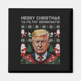 Merry Christmas Democrats Filthy Ya Funny Xmas Magnet