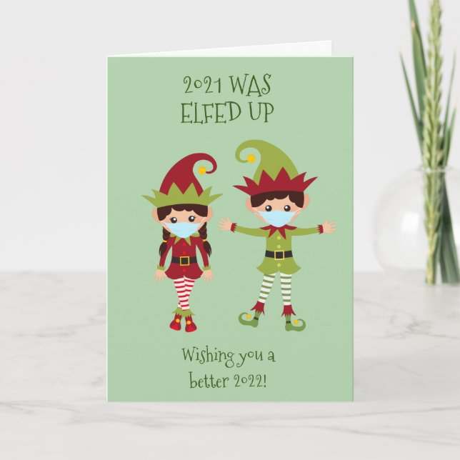 Merry Christmas Elfed Up Funny Face Mask 2021 Holiday Card (Front)