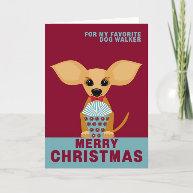 Merry Christmas Favourite Dog Walker Chihuahua Holiday Card (Front)