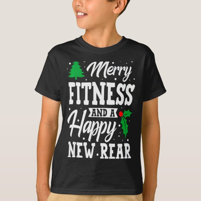 Merry Christmas Fitness Happy New Rear Workout Xma T-Shirt (Front)