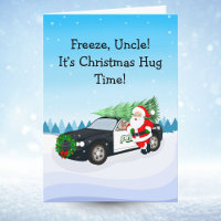 Merry Christmas Freeze, Uncle! Santa With Cop Car