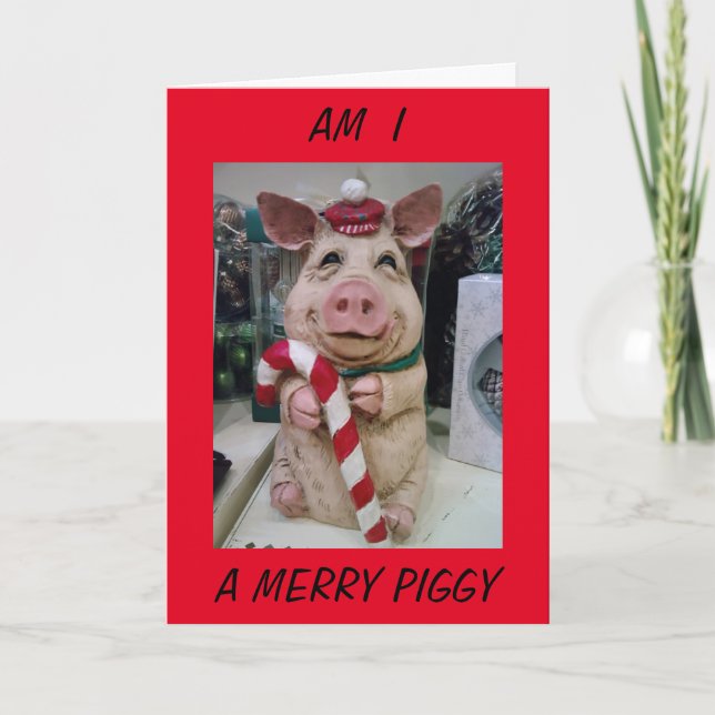 MERRY CHRISTMAS FROM A VERY FESTIVE PIGGY HOLIDAY CARD (Front)