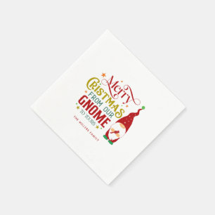Merry Christmas From Our Gnome To Yours Napkin