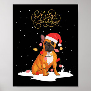 Merry Christmas Fun Xmas Christmas French Bulldog Poster