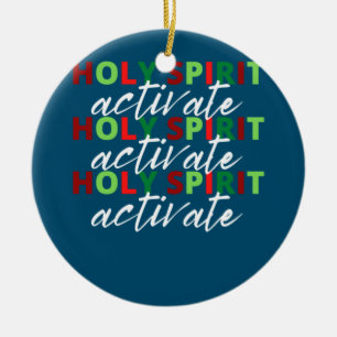 Merry Christmas Funny Holy Spirit Activate Ceramic Tree Decoration