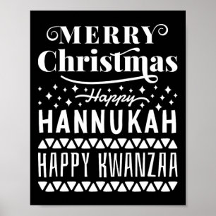 Merry Christmas Happy Hanukkah Happy Kwanzaa 11  Poster