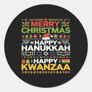 Merry Christmas Happy Hanukkah Happy Kwanzaa 12  Classic Round Sticker