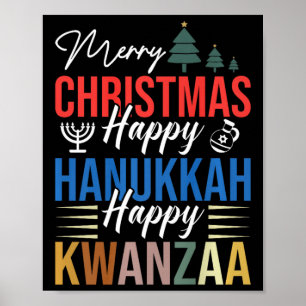 Merry Christmas Happy Hanukkah Happy Kwanzaa 17  Poster