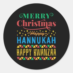 Merry Christmas Happy Hanukkah Happy Kwanzaa 8  Classic Round Sticker