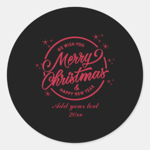 Merry Christmas Happy New Yea Red Tygraphy T Shirt Classic Round Sticker
