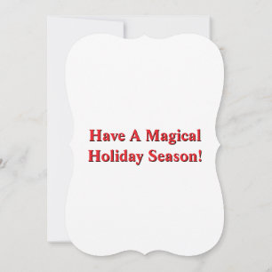 Merry Christmas - Have A Magical Holiday Season 