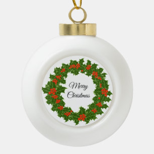 Merry Christmas Holly Wreath  Ceramic Ball Christmas Ornament