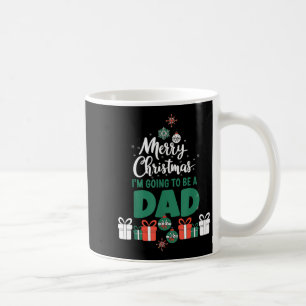 Merry Christmas I'm Going To Be A Dad Pregnant Wif Coffee Mug