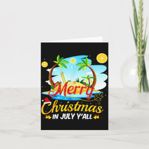 Merry Christmas In July Y'all Funny Beach Summer C Card