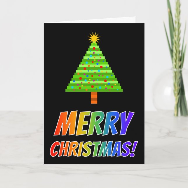 "MERRY CHRISTMAS!" in Rainbow Text, Decorated Tree Holiday Card (Front)