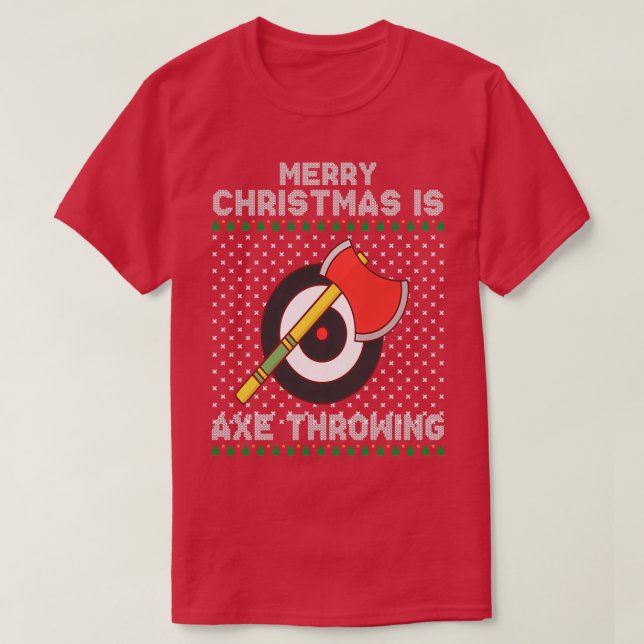 Merry christmas is axe throwing ts T-Shirt (Design Front)